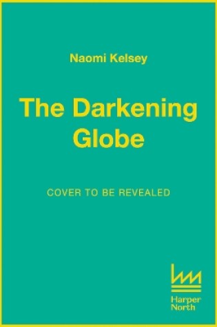 Cover of The Darkening Globe