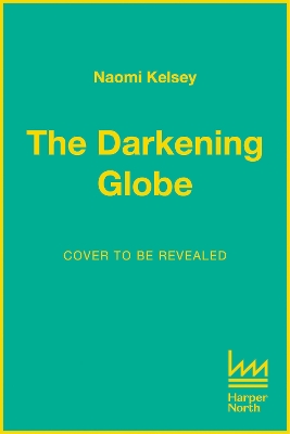 Book cover for The Darkening Globe