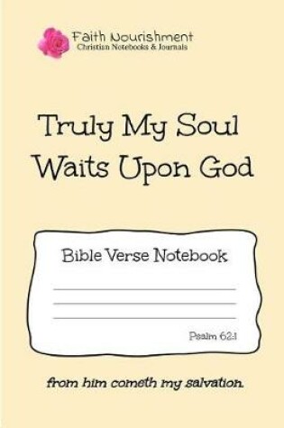 Cover of Truly My Soul Waits Upon God