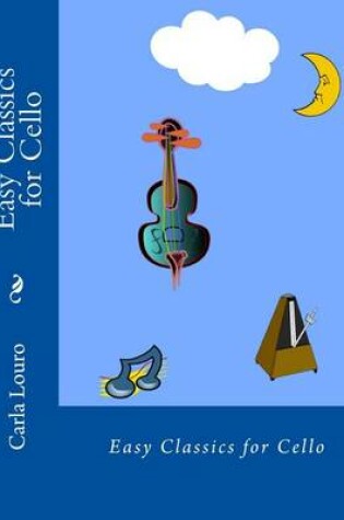 Cover of Easy Classics for Cello