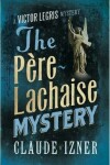 Book cover for The Pere-Lachaise Mystery