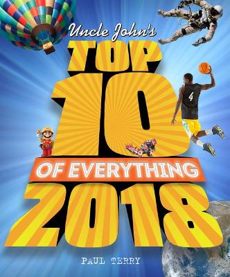 Book cover for Uncle John's Top 10 of Everything 2018