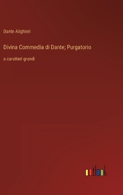 Book cover for Divina Commedia di Dante; Purgatorio