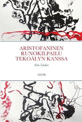 Book cover for Aristofaninen Runokilpailu Tekoälyn Kanssa