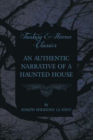 Cover of An Authentic Narrative of a Haunted House
