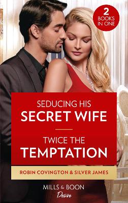 Book cover for Seducing His Secret Wife / Twice The Temptation