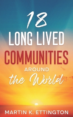 Book cover for 18 Long Lived Communities around the World