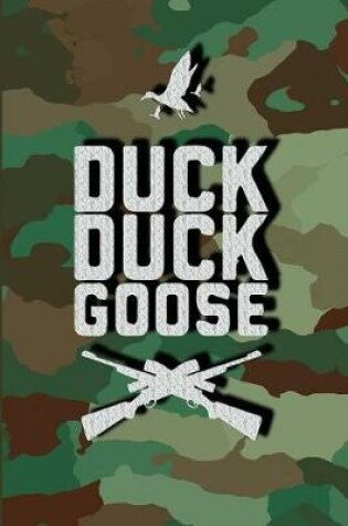 Cover of Duck, Duck, Goose