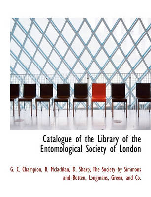 Book cover for Catalogue of the Library of the Entomological Society of London