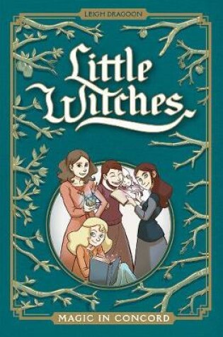 Cover of Little Witches: Magic in Concord