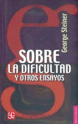 Book cover for Sobre La Dificultad y Otros Ensayos