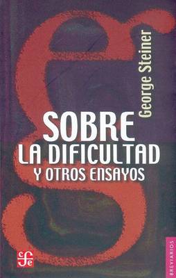 Cover of Sobre La Dificultad y Otros Ensayos