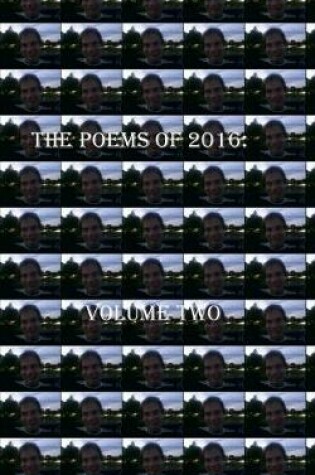 Cover of The Poems of 2016 Volume Two