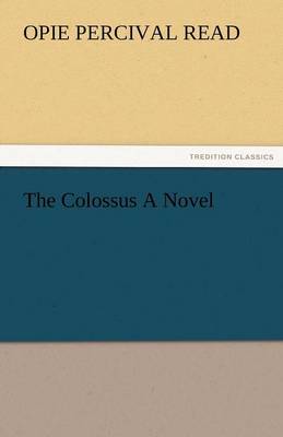 Book cover for The Colossus a Novel