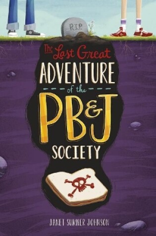 Cover of The Last Great Adventure of the PB & J Society