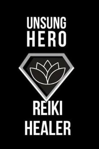 Cover of Unsung Hero Reiki Healer