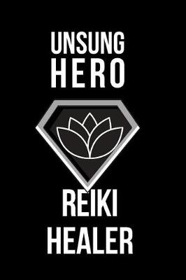 Book cover for Unsung Hero Reiki Healer