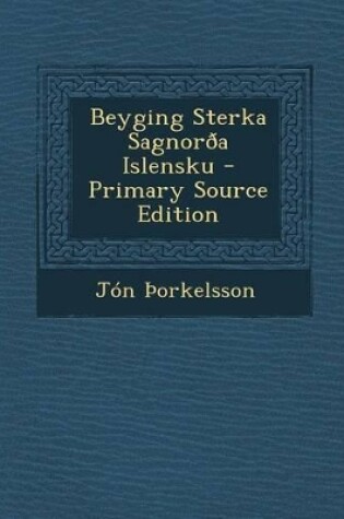 Cover of Beyging Sterka Sagnoroa Islensku