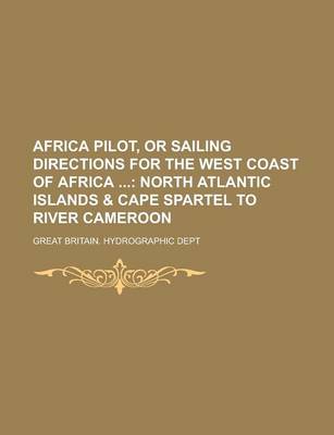 Book cover for Africa Pilot, or Sailing Directions for the West Coast of Africa