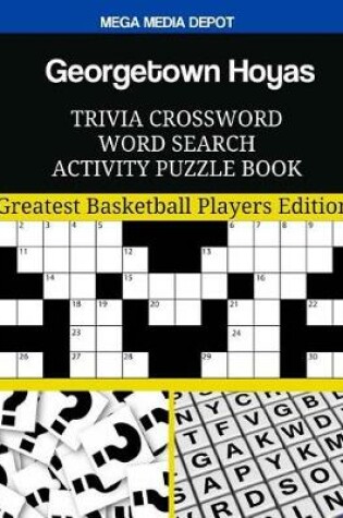 Cover of Georgetown Hoyas Trivia Crossword Word Search Activity Puzzle Book