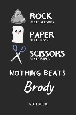 Book cover for Nothing Beats Brody - Notebook