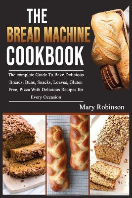 Book cover for The Bread Machine Cookbook