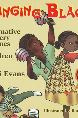 Cover of Singing Black: Alternative Nursery Rhymes for Children