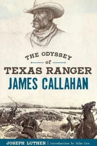 Cover of The Odyssey of Texas Ranger James Callahan