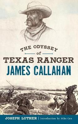 Book cover for The Odyssey of Texas Ranger James Callahan