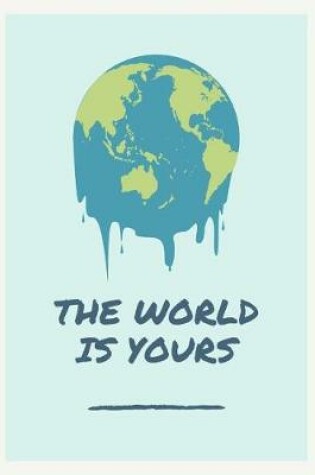 Cover of The World Is Yours