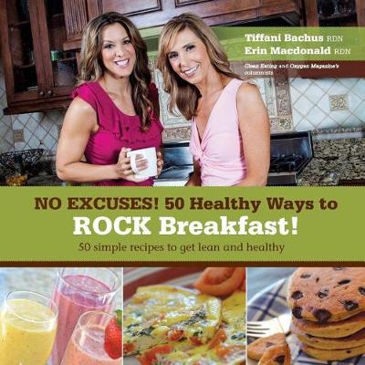 Book cover for No Excuses - 50 Healthy Ways to ROCK breakfast