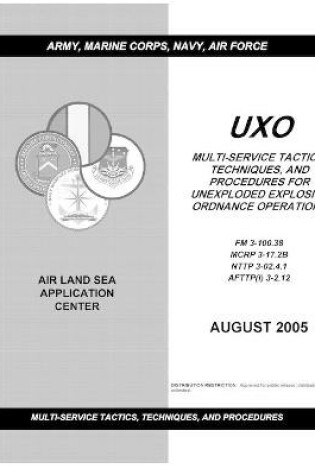 Cover of FM 3-100.38 Multi-Service Tactics, Techniques, and Procedures for Unexploded Explosive Ordnance Operations