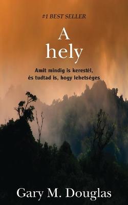 Book cover for A Hely (Hungarian)