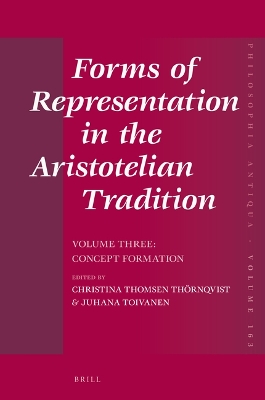 Cover of Forms of Representation in the Aristotelian Tradition. Volume Three: Concept Formation