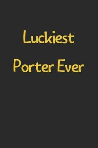 Cover of Luckiest Porter Ever