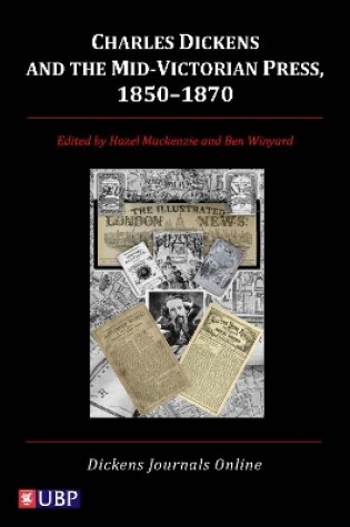 Cover of Charles Dickens & the Mid-Victorian Press, 1850-1870