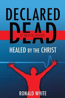 Book cover for Declared Dead by Medical Doctor