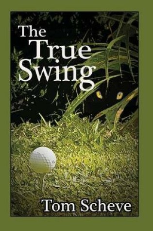 Cover of The True Swing