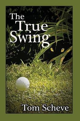 Book cover for The True Swing