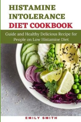 Cover of Histamine Intolerance Diet Cookbook