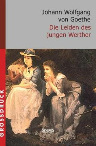 Cover of Die Leiden des jungen Werther. Großdruck