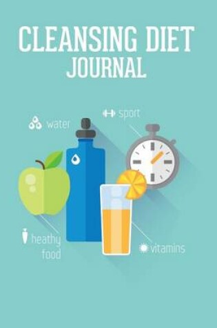 Cover of Cleansing Diet Journal