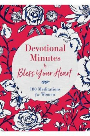 Cover of Devotional Minutes to Bless Your Heart