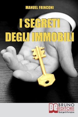 Book cover for I Segreti degli Immobili