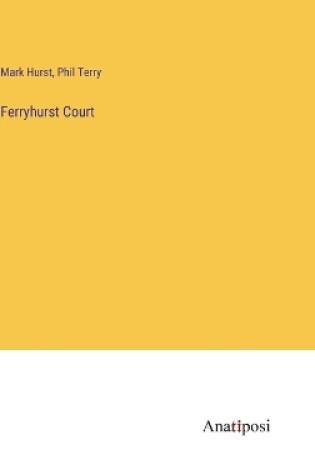 Cover of Ferryhurst Court