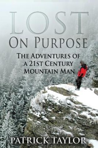 Cover of Lost on Purpose