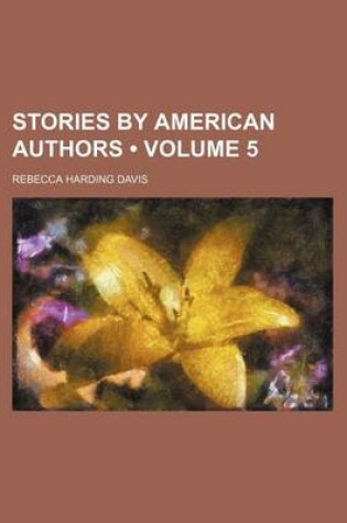 Cover of Stories by American Authors (Volume 5)