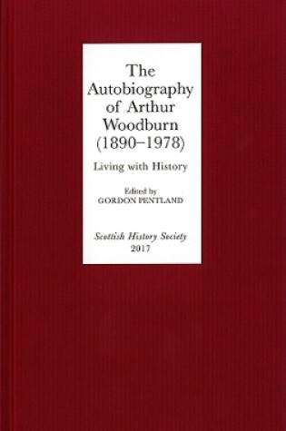 Cover of The Autobiography of Arthur Woodburn (1890-1978)