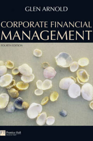 Cover of Corporate Financial Management & MyFinanceLab