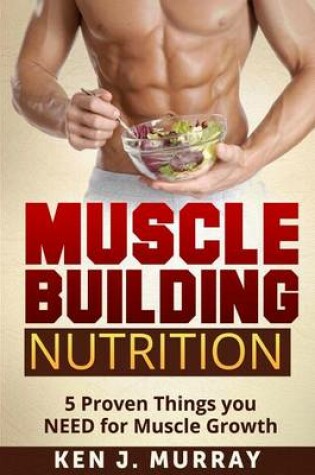 Cover of Muscle Building Nutrition